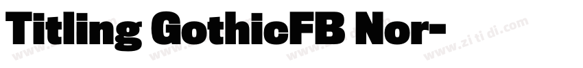 Titling GothicFB Nor字体转换 Titling GothicFB Nor字体转换